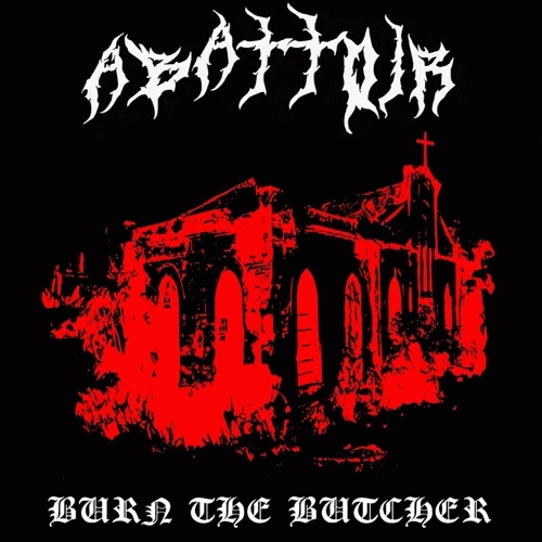 Abattoir (BRA) : Burn the Butcher
